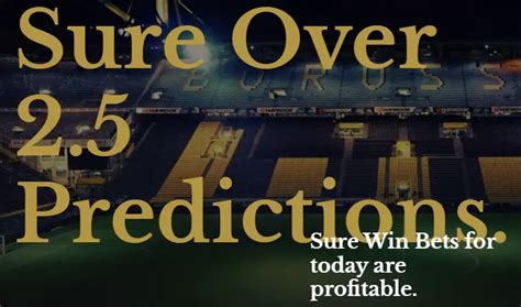 over 5.5 goals predictions today  Even more, our Over 2,5 Tipster search for the Best teams for over goals, and the Best leagues for over goals